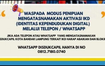 Modus Baru Penipuan Berkedok Aktivasi IKD, Disdukcapil Bandarlampung Imbau Warga Waspada 